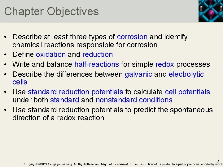 Chapter Objectives • Describe at least three types of corrosion and identify chemical reactions