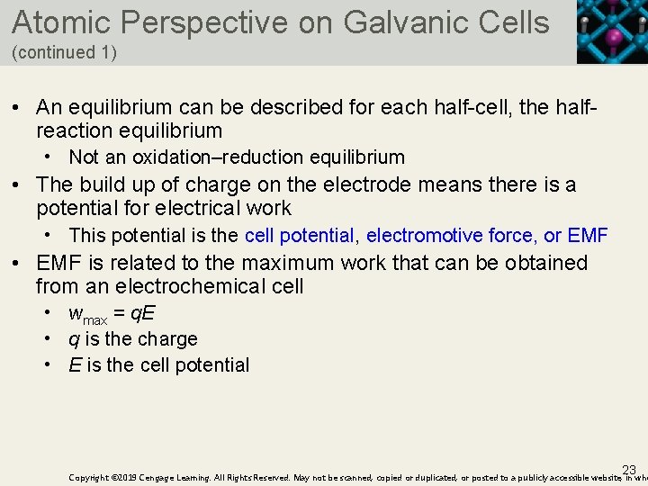 Atomic Perspective on Galvanic Cells (continued 1) • An equilibrium can be described for