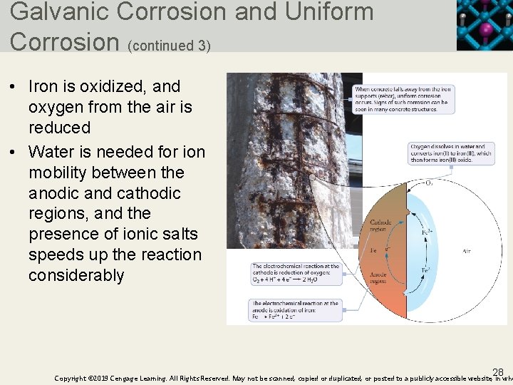 Galvanic Corrosion and Uniform Corrosion (continued 3) • Iron is oxidized, and oxygen from