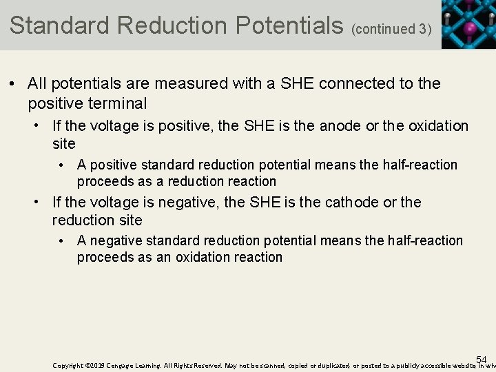 Standard Reduction Potentials (continued 3) • All potentials are measured with a SHE connected