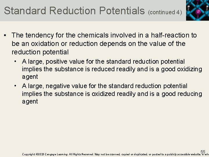 Standard Reduction Potentials (continued 4) • The tendency for the chemicals involved in a