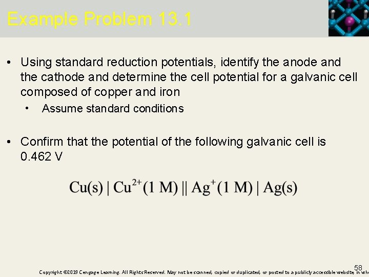 Example Problem 13. 1 • Using standard reduction potentials, identify the anode and the