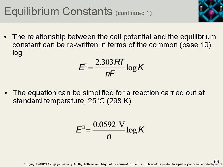 Equilibrium Constants (continued 1) • The relationship between the cell potential and the equilibrium