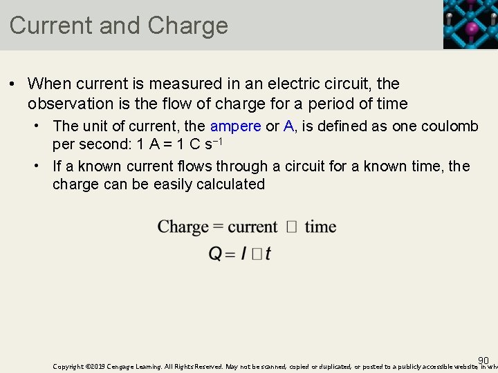 Current and Charge • When current is measured in an electric circuit, the observation