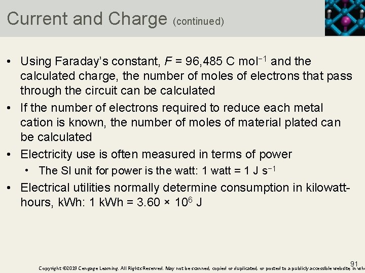 Current and Charge (continued) • Using Faraday’s constant, F = 96, 485 C mol−