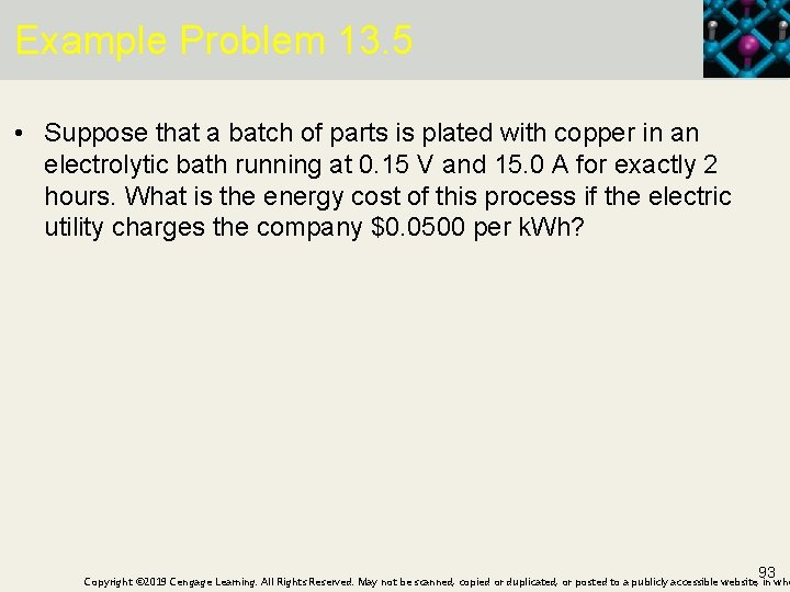 Example Problem 13. 5 • Suppose that a batch of parts is plated with