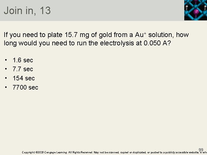 Join in, 13 If you need to plate 15. 7 mg of gold from