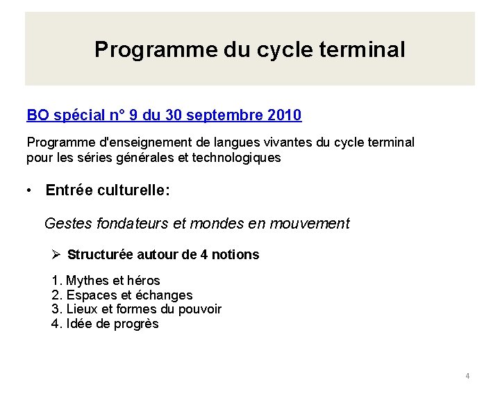 Programme du cycle terminal BO spécial n° 9 du 30 septembre 2010 Programme d'enseignement