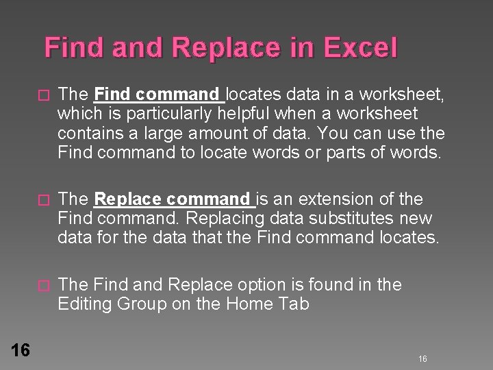 Find and Replace in Excel 16 � The Find command locates data in a Find and Replace in Excel 16 � The Find command locates data in a