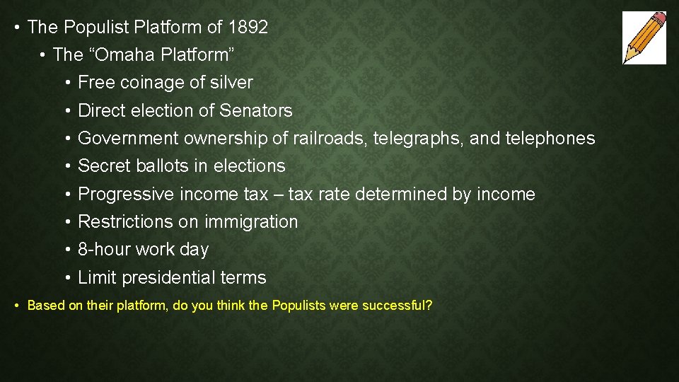  • The Populist Platform of 1892 • The “Omaha Platform” • Free coinage