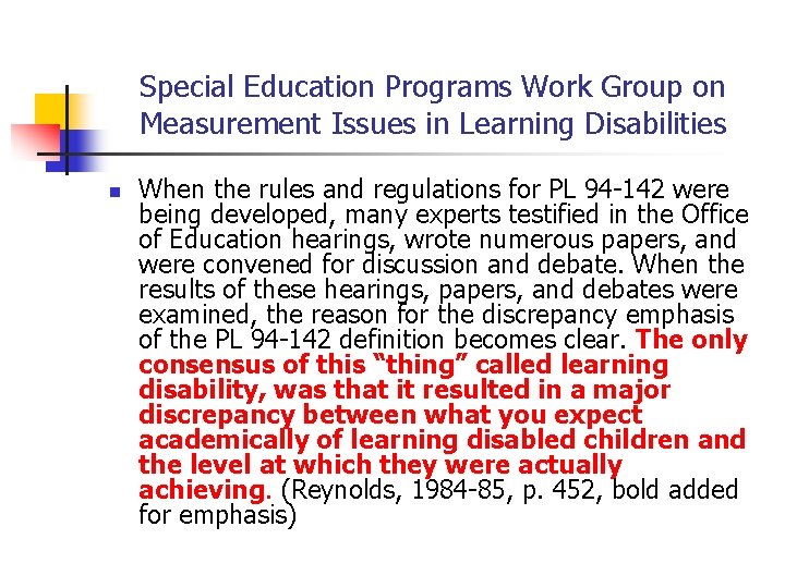 Special Education Programs Work Group on Measurement Issues in Learning Disabilities n When the Special Education Programs Work Group on Measurement Issues in Learning Disabilities n When the