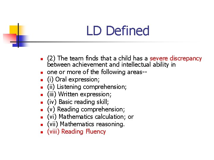 LD Defined n n n n n (2) The team finds that a child LD Defined n n n n n (2) The team finds that a child