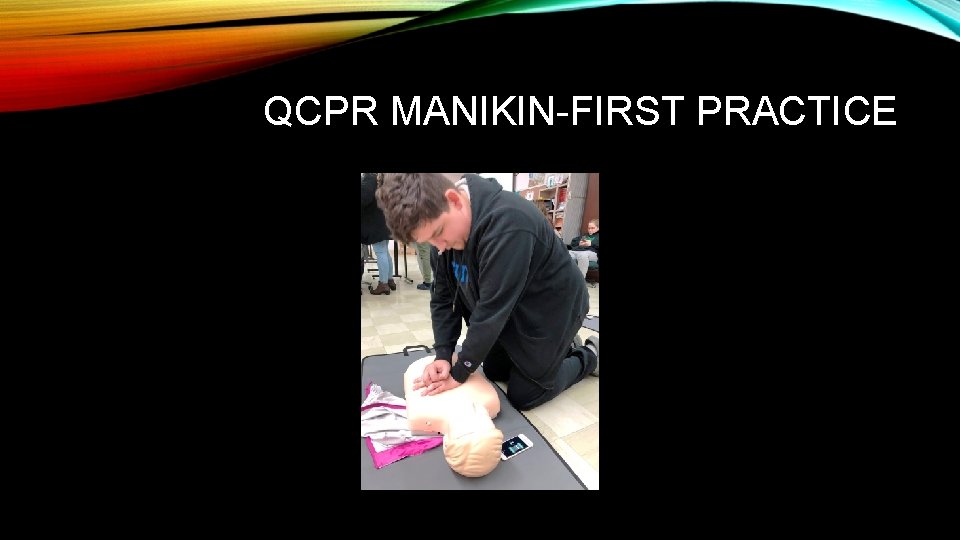 QCPR MANIKIN-FIRST PRACTICE 