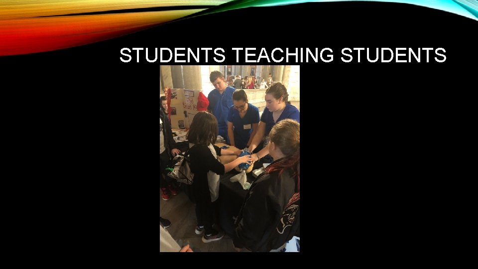 STUDENTS TEACHING STUDENTS 