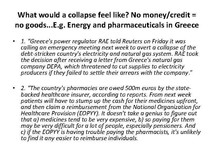 What would a collapse feel like? No money/credit = no goods. . . E.