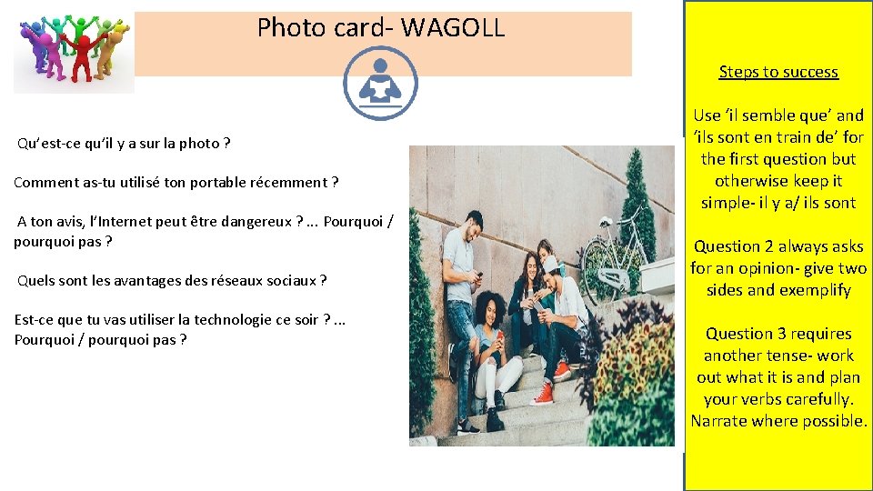Photo card- WAGOLL Steps to success Qu’est-ce qu’il y a sur la photo ?