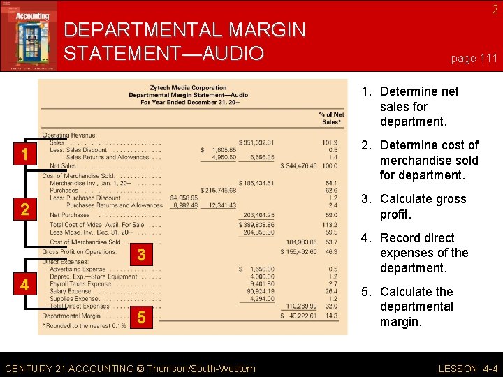 2 DEPARTMENTAL MARGIN STATEMENT—AUDIO page 111 1. Determine net sales for department. 1 2.