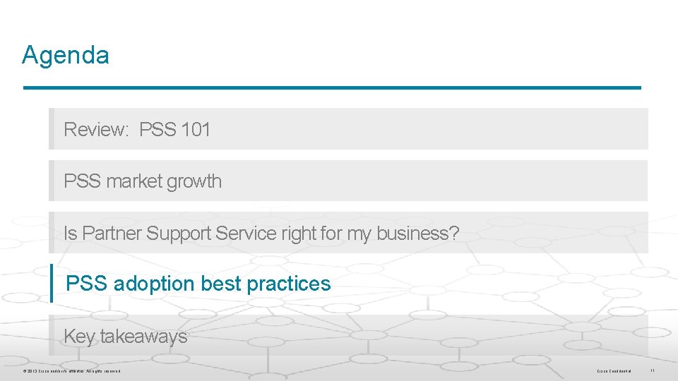 Agenda Review: PSS 101 PSS market growth Is Partner Support Service right for my Agenda Review: PSS 101 PSS market growth Is Partner Support Service right for my