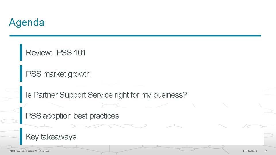 Agenda Review: PSS 101 PSS market growth Is Partner Support Service right for my Agenda Review: PSS 101 PSS market growth Is Partner Support Service right for my