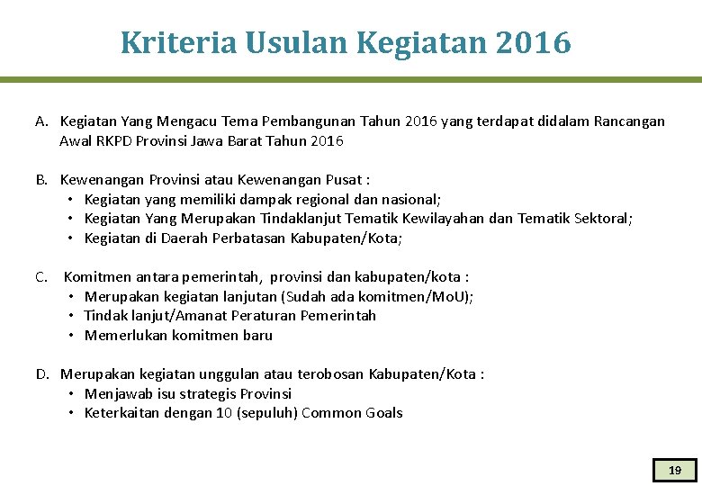 Kriteria Usulan Kegiatan 2016 A. Kegiatan Yang Mengacu Tema Pembangunan Tahun 2016 yang terdapat