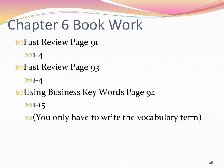 Chapter 6 Book Work Fast Review Page 91 1 -4 Fast Review Page 93