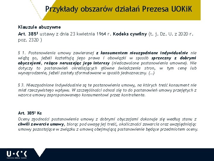 Przykłady obszarów działań Prezesa UOKi. K Klauzule abuzywne Art. 3851 ustawy z dnia 23