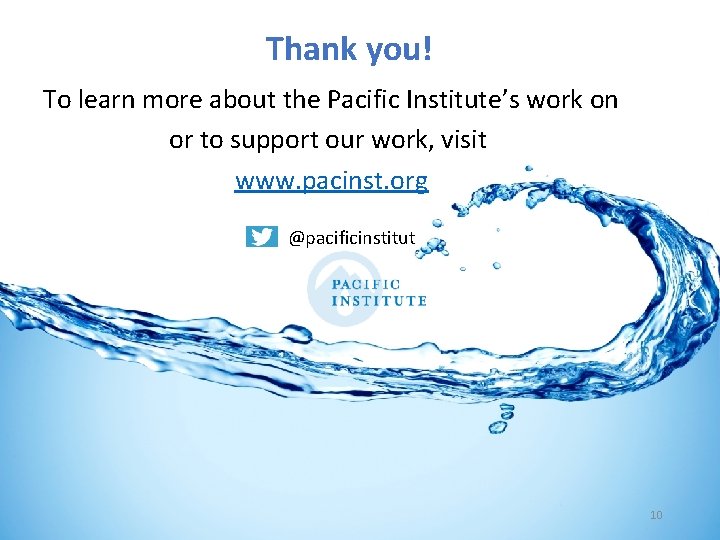 Thank you! To learn more about the Pacific Institute’s work on or to support