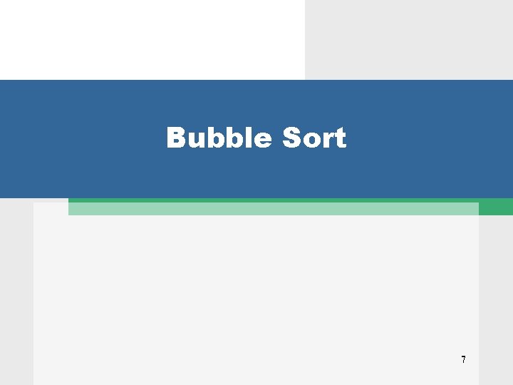 Bubble Sort 7 