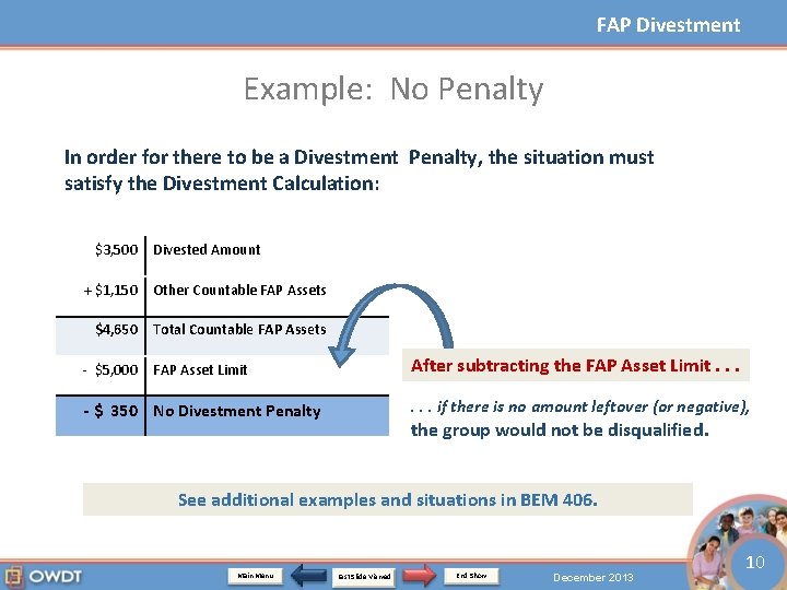 FAP Divestment Example: No Penalty In order for there to be a Divestment Penalty,