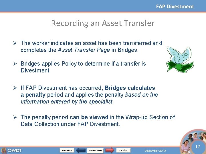 FAP Divestment Recording an Asset Transfer Ø The worker indicates an asset has been