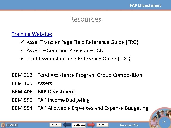 FAP Divestment Resources Training Website: ü Asset Transfer Page Field Reference Guide (FRG) ü