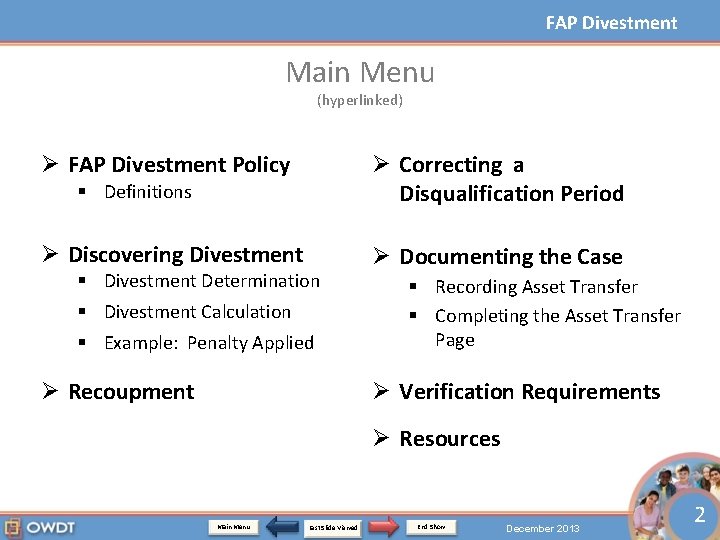 FAP Divestment Main Menu (hyperlinked) Ø FAP Divestment Policy Ø Correcting a Disqualification Period