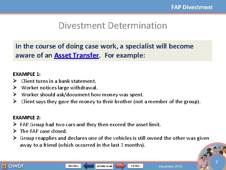 FAP Divestment Determination In the course of doing case work, a specialist will become