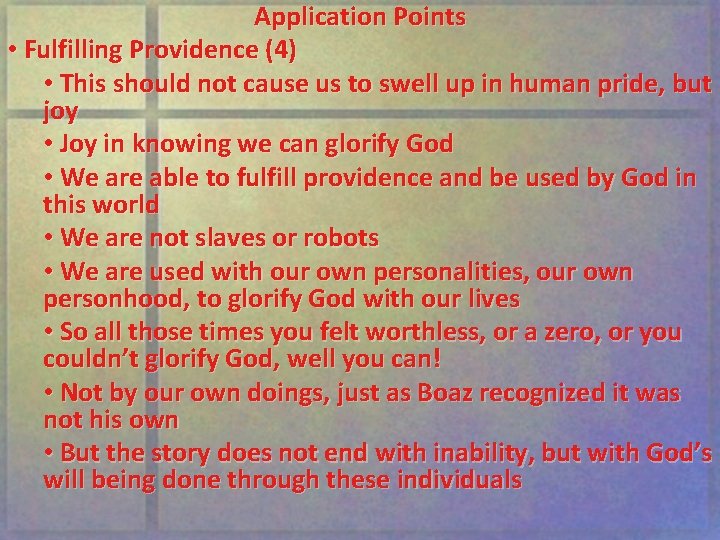 Application Points • Fulfilling Providence (4) • This should not cause us to swell