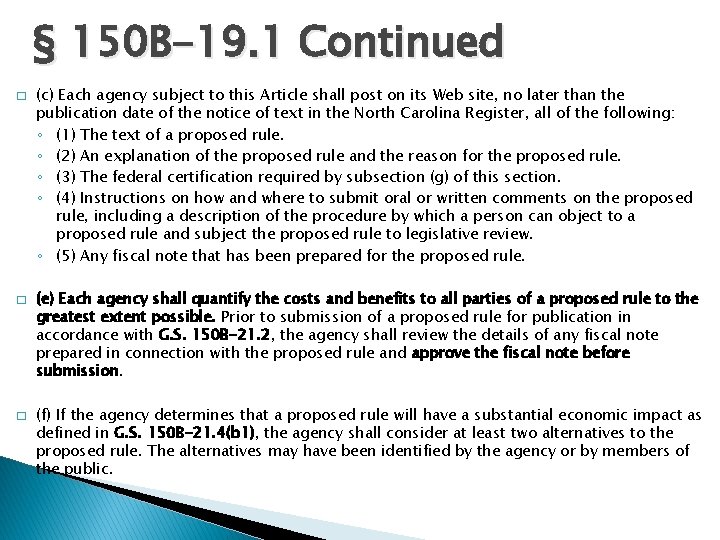 § 150 B-19. 1 Continued � � � (c) Each agency subject to this