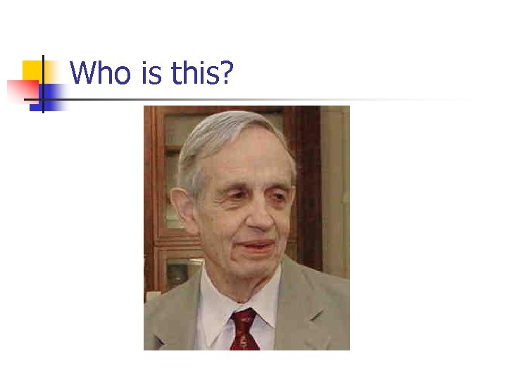 Who is this? 