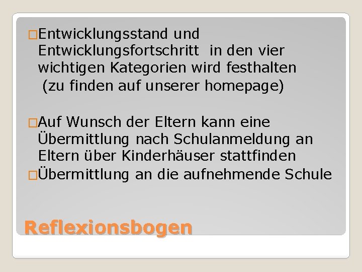 �Entwicklungsstand und Entwicklungsfortschritt in den vier wichtigen Kategorien wird festhalten (zu finden auf unserer