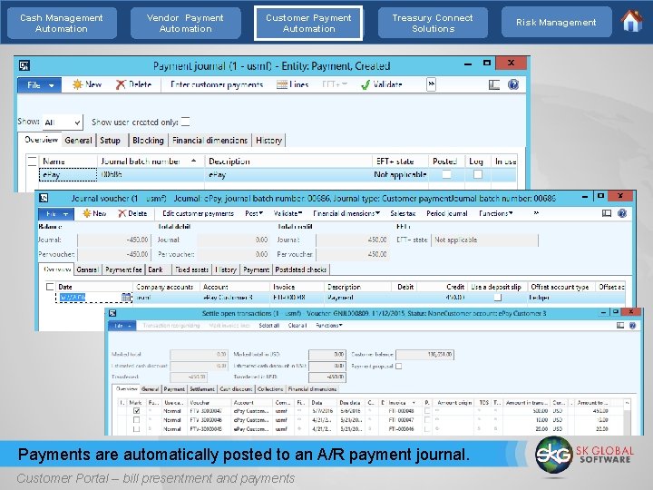 Cash Management Automation Vendor Payment Automation Customer Payment Automation Treasury Connect Solutions Payments are