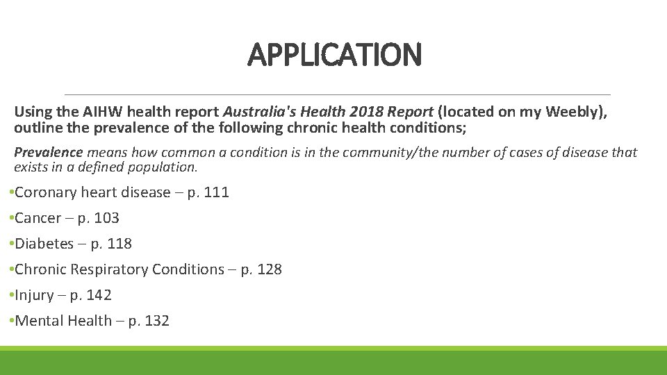 APPLICATION Using the AIHW health report Australia's Health 2018 Report (located on my Weebly),