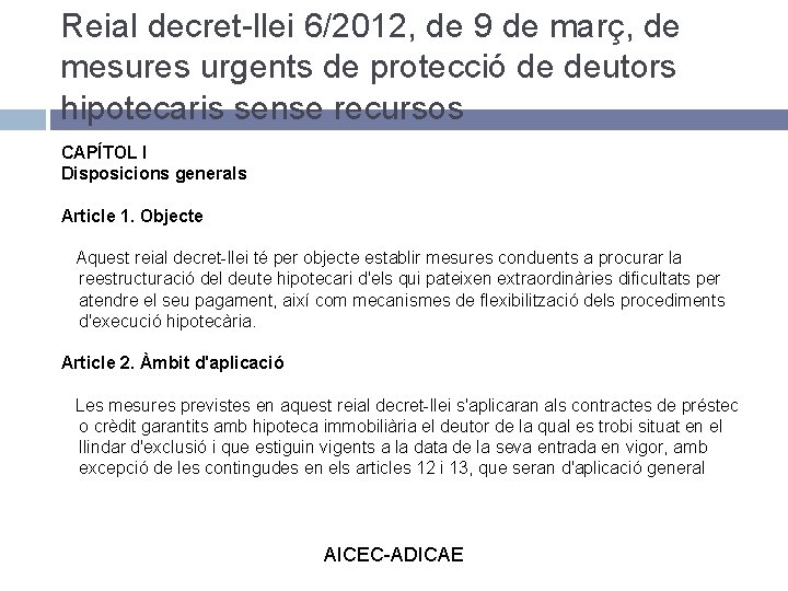 Reial decret-llei 6/2012, de 9 de març, de mesures urgents de protecció de deutors