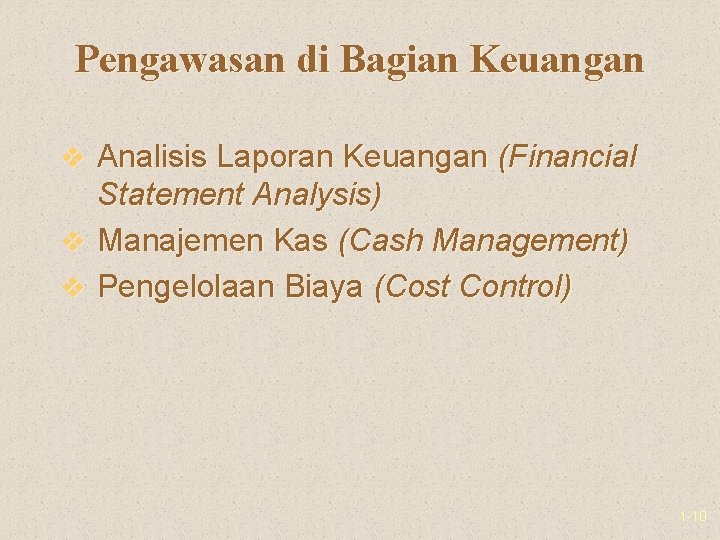 Pengawasan di Bagian Keuangan v Analisis Laporan Keuangan (Financial Statement Analysis) v Manajemen Kas