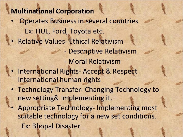 Multinational Corporation • Operates Business in several countries Ex: HUL, Ford, Toyota etc. •