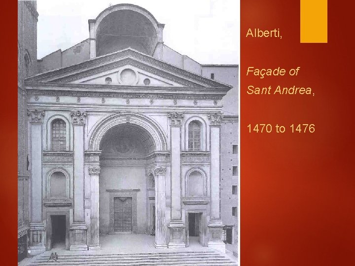 Alberti, Façade of Sant Andrea, 1470 to 1476 