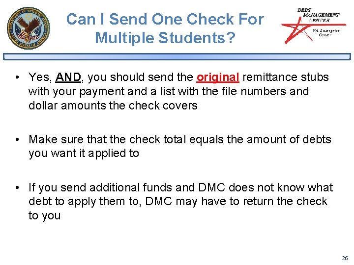 Can I Send One Check For Multiple Students? • Yes, AND, you should send