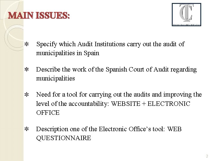 MAIN ISSUES: Specify which Audit Institutions carry out the audit of municipalities in Spain