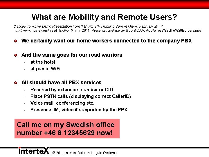 What are Mobility and Remote Users? 2 slides from Live Demo Presentation from ITEXPO