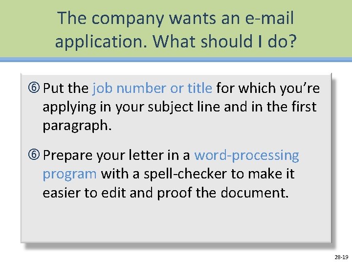 The company wants an e-mail application. What should I do? Put the job number