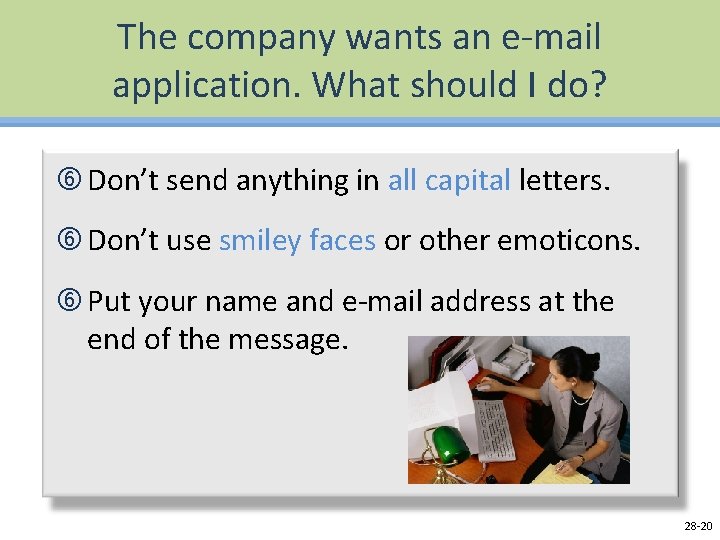 The company wants an e-mail application. What should I do? Don’t send anything in