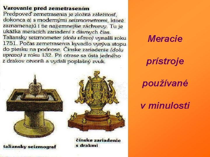 Meracie prístroje používané v minulosti Meracie prístroje používané v minulosti