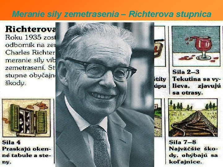Meranie sily zemetrasenia – Richterova stupnica Meranie sily zemetrasenia – Richterova stupnica